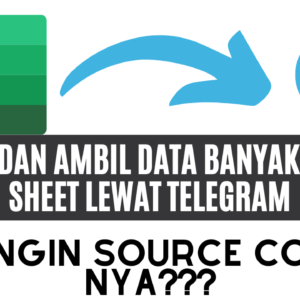 Input dan Ambil Data BANYAK Baris Sheet Lewat Telegram​