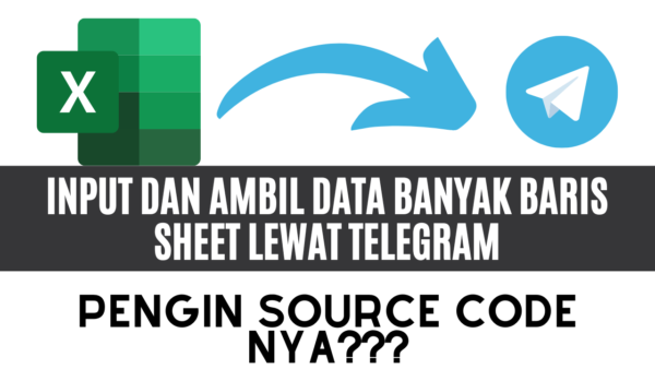 Input dan Ambil Data BANYAK Baris Sheet Lewat Telegram​